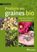 Produire ses graines bio
